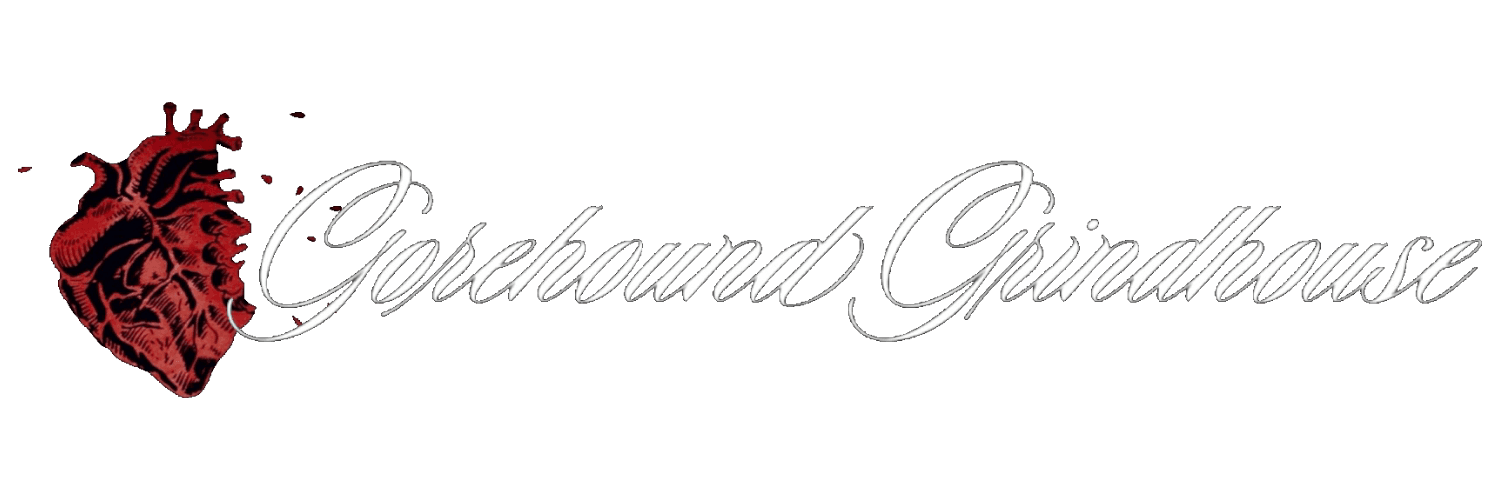 Gorehound Grindhouse