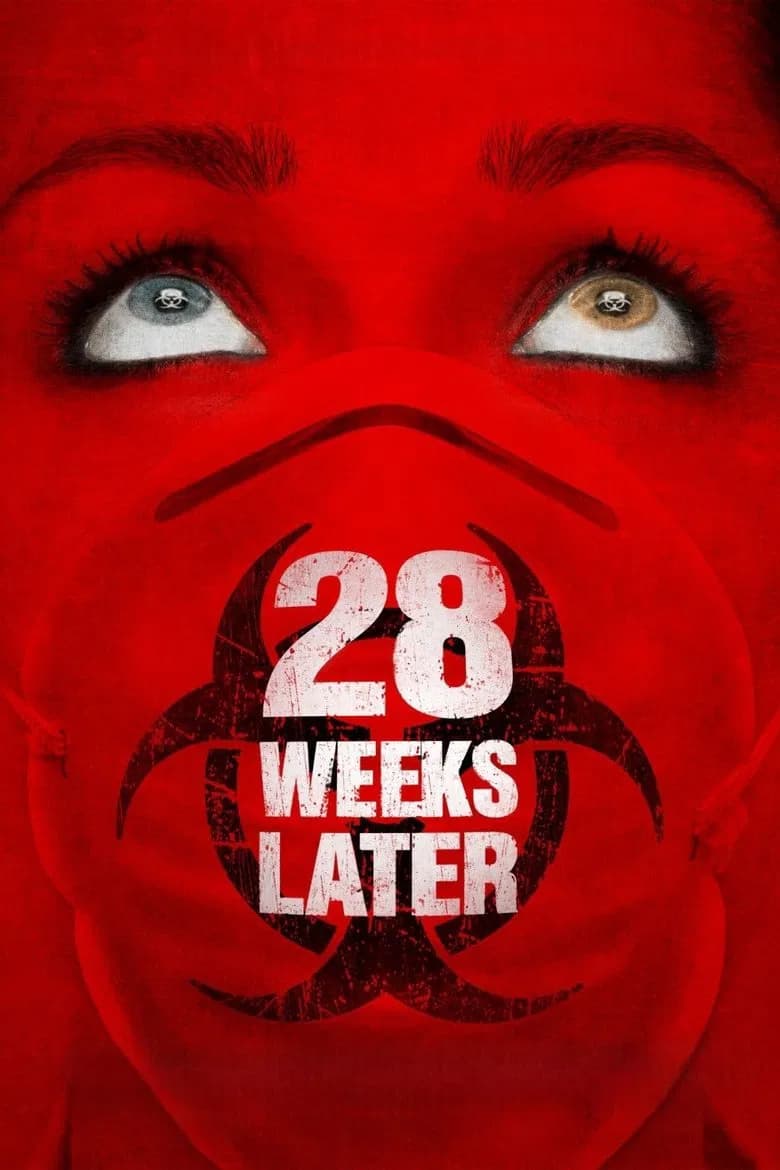 28 Weeks Later